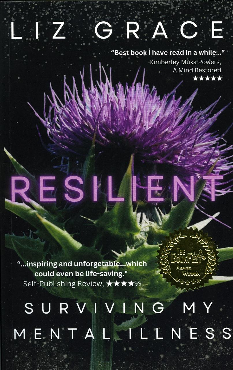 Picture of the cover of Resilient: Surviving My Mental Illness by Liz Grace