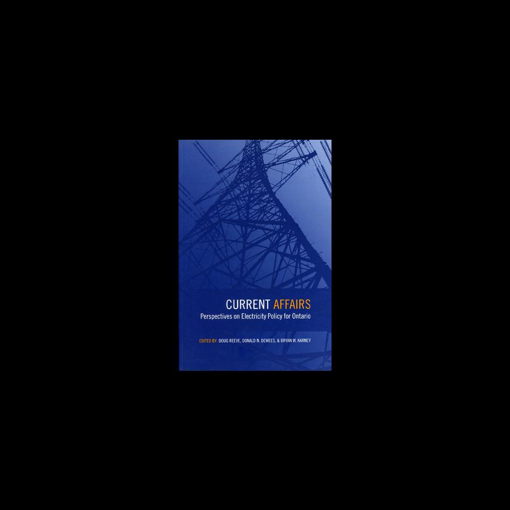 Current Affairs: Perspectives on Electricity Policy for Ontario